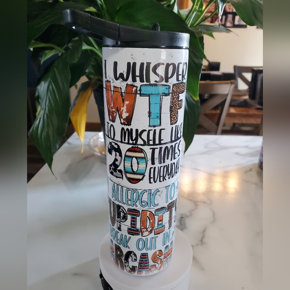 I Wisper WTF  To Myself Sarcastic Funny Quotes 30oz Tumbler with duo lids 🎉Sale